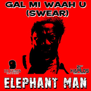 Gal Mi Waah U (Swear)