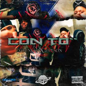 CON TO` (feat. YOUNG F & THE GOLD POISON) (Explicit)