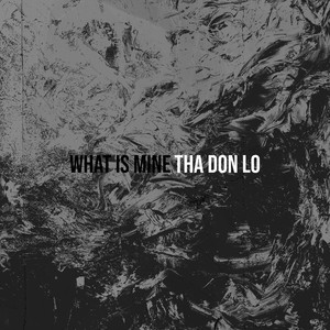 What Is Mine (Explicit)