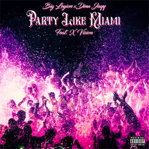 Party Like Miami (Explicit)