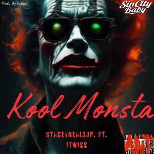 Kool Monsta (feat. 1Twiss) [Explicit]