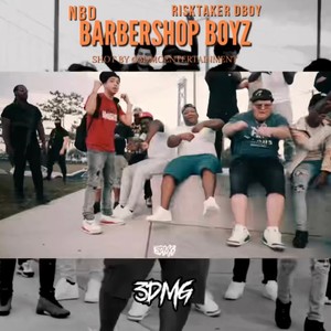 Barbershop Boyz (feat. NBD tay, NBD slizzy, Nbd lando & Risktaker D-boy) [Explicit]