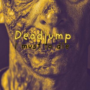 I Must to Die (Explicit)