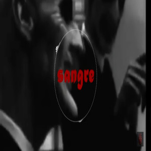 Sangre (Explicit)