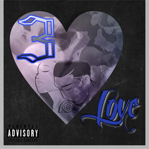 3z Love (Explicit)