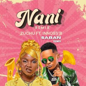 Nani (feat. Zuchu & Innoss'B)