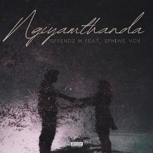 Ngiyamthanda (feat. SPHIWE VOX) (Explicit)