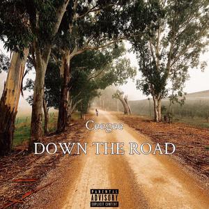 Down The Road (Explicit)