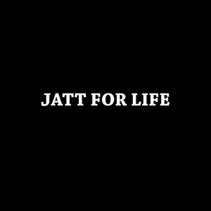 JATT FOR LIFE