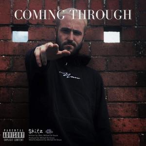 Coming Through (Explicit)
