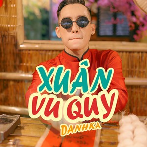 DanhKa - Xuân Vu Quy (Lofi Version)