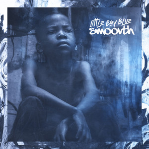 SmooVth - Little Boy Blue (Explicit)
