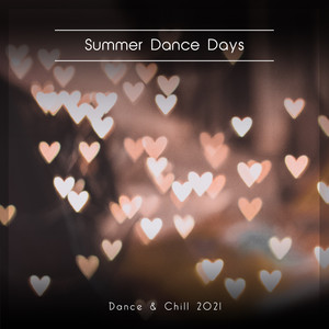 Summer Dance Days Dance & Chill 2021