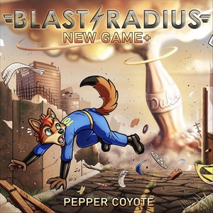 Blast Radius: New Game+ (Explicit)