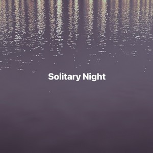 Solitary Night