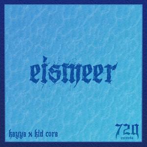 Eismeer (feat. kid dima) [Explicit]