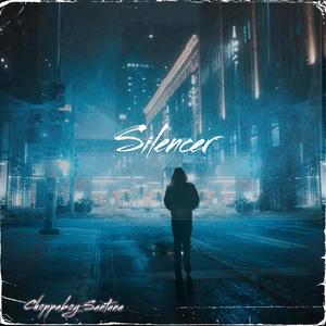 Choppaboy Santana (Silencer) [Explicit]