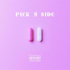 Pick A Side (feat. Young Pop) [Explicit]