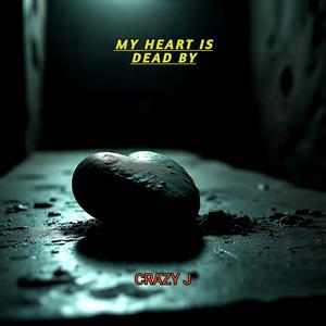 My Heart Is Dead By (Explicit)
