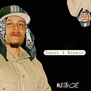 Innit 2 Winnit (Explicit)