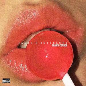 Jamie's Interlude (Explicit)