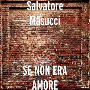 SE NON ERA AMORE