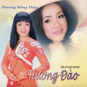 Tân Cổ Giao Duyên Hương Đào