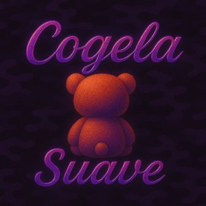 Cogela Suave (Explicit)