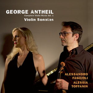 Antheil: Violin Sonata No. 1 - I. Allegro moderato