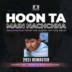 Hoon ta Main Nachchna (2021 Remaster)