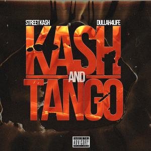 Kash & Tango (feat. 4Life) (Explicit)