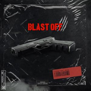 Blast Off (Explicit)