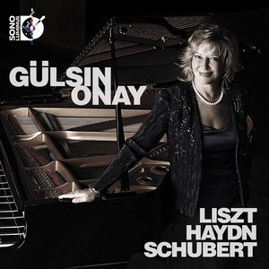 Piano Recital: Onay, Gülsin - LISZT, F. / HAYDN, J. / SCHUBERT, F.