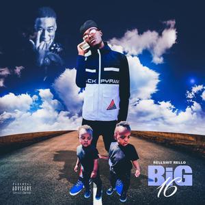 BIG 16 (Explicit)