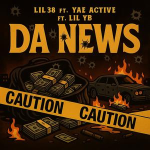 make da news (feat. yae active & lil yb) (Explicit)