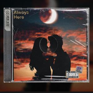 Always Here Freestyle (Explicit)
