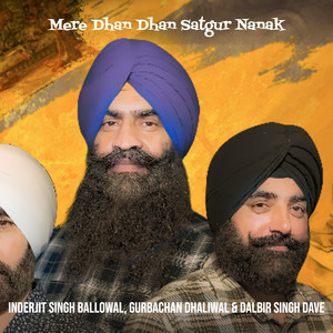 Mere Dhan Dhan Satgur Nanak