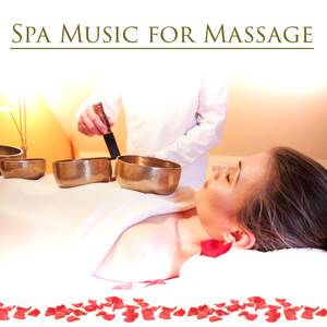 Spa Music for Massage – Nature Sounds for Massage, Calming Sounds to Relax, New Age Spa Music, Healing Touch