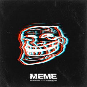 MEME (feat. VoodooVibe) [Explicit]