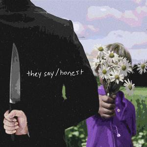 They Say/Honest (Explicit)