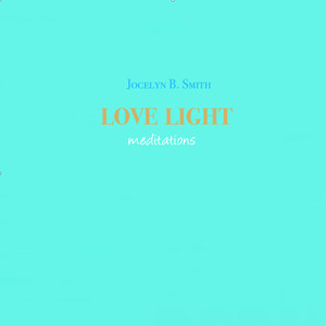 Love Light Meditations No.1