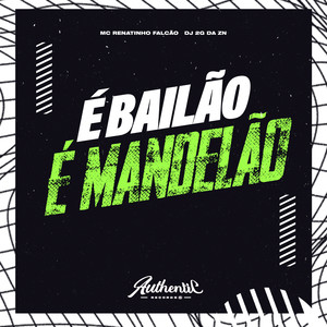 É Bailao É Mandelao (Explicit)