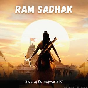 Ram Sadhak (feat. IC) (Explicit)