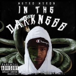 Metros Wrld (In The Darkness) [Explicit]