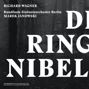 Wagner: Der Ring des Nibelungen