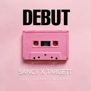 Debut (feat. Dannii Murphy)