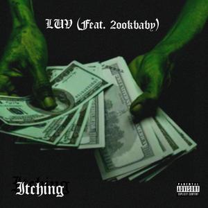 Itching (feat. 2ook baby) [Explicit]