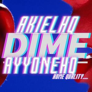 DIME (feat. AYYONEHQ) (Explicit)
