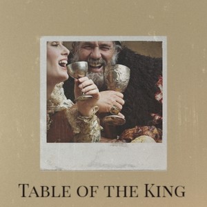 Table of the King