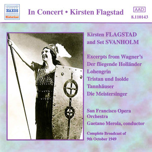 FLAGSTAD, Kirsten / SVANHOLM, Set: Excerpts from Wagner Operas (1949)